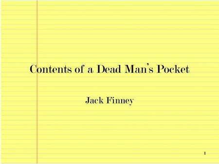 Contents of a Dead Man’s Pocket