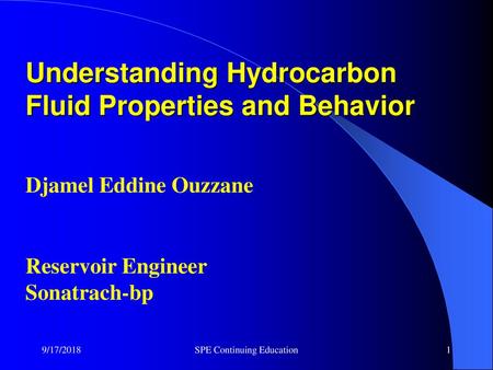 Understanding Hydrocarbon Fluid Properties and Behavior