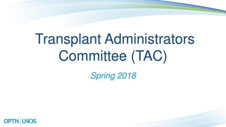 Transplant Administrators Committee (TAC)