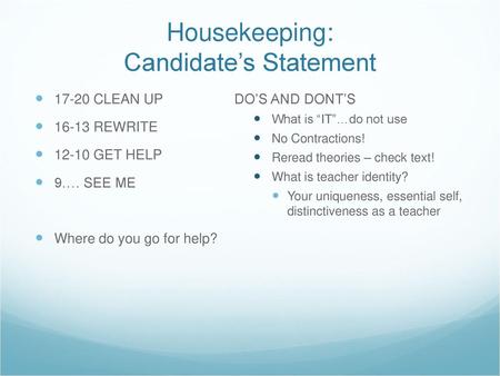 Housekeeping: Candidate’s Statement