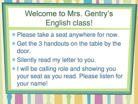 Welcome to Mrs. Gentry’s English class!