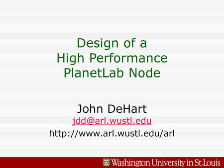 Design of a High Performance PlanetLab Node