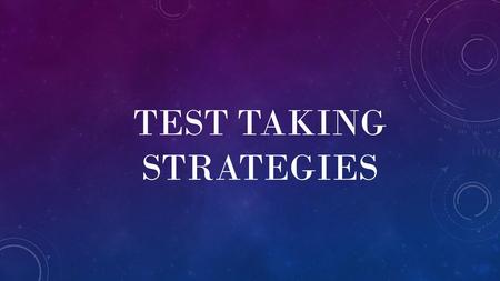 TEST taking strategies