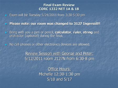 Final Exam Review CORC 1332 NET 1A & 1B