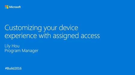 Customizing your device experience with assigned access