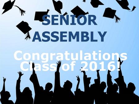 Congratulations Class of 2016!