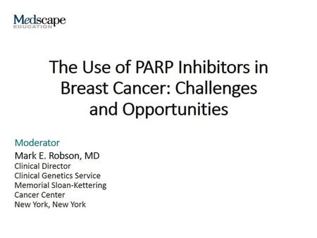 The Use of PARP Inhibitors in Breast Cancer: Challenges and Opportunities.