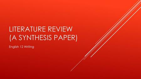 Literature review (a synthesis paper)
