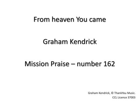 Mission Praise – number 162