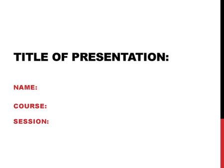 Title of Presentation: