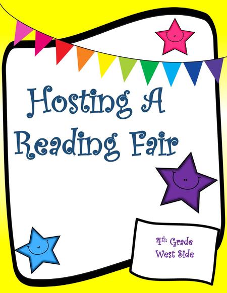Hosting A Reading Fair 4th Grade West Side.