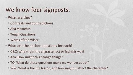 We know four signposts. What are they?