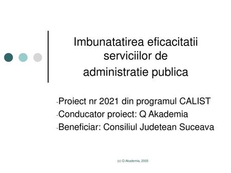 Imbunatatirea eficacitatii serviciilor de administratie publica