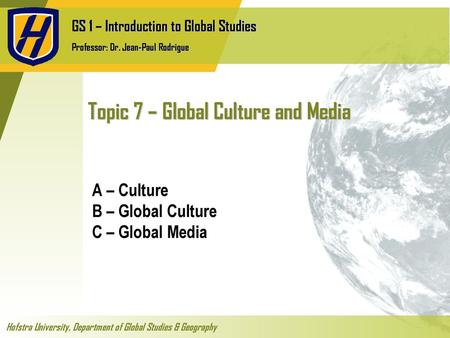 Topic 7 – Global Culture and Media