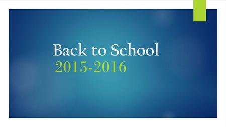 Back to School 2015-2016.