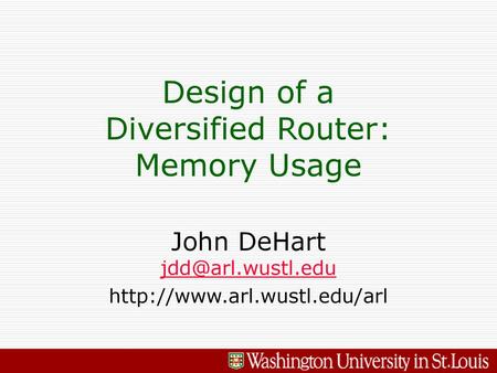 Design of a Diversified Router: Memory Usage