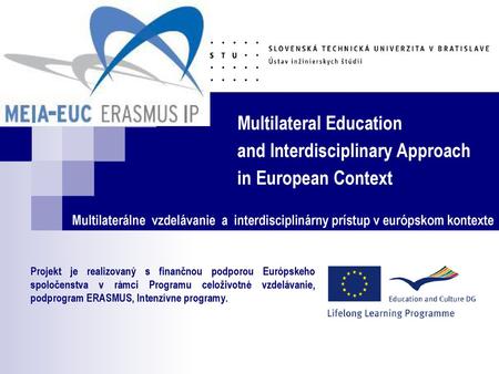 Multilateral Education and Interdisciplinary Approach