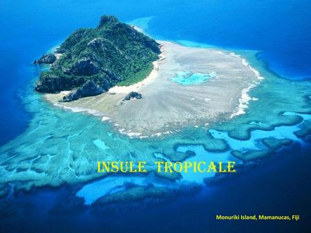 INSULE TROPICALE Monuriki Island, Mamanucas, Fiji.