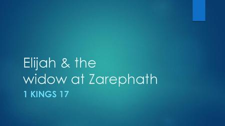 Elijah & the widow at Zarephath