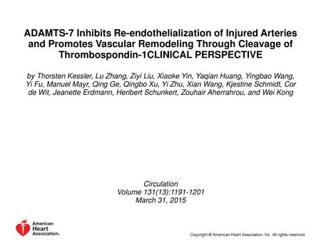 ADAMTS-7 Inhibits Re-endothelialization of Injured Arteries and Promotes Vascular Remodeling Through Cleavage of Thrombospondin-1CLINICAL PERSPECTIVE by.