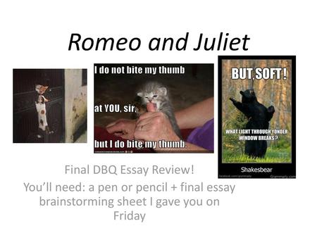 Romeo and Juliet Final DBQ Essay Review!