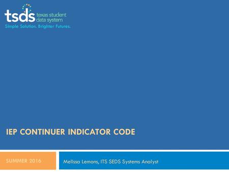 IEP CONTINUER INDICATOR CODE