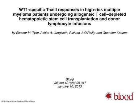 WT1-specific T-cell responses in high-risk multiple myeloma patients undergoing allogeneic T cell–depleted hematopoietic stem cell transplantation and.