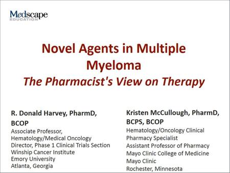 Novel Agents in Multiple Myeloma The Pharmacist's View on Therapy