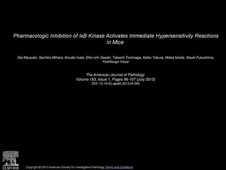 Pharmacologic Inhibition of IκB Kinase Activates Immediate Hypersensitivity Reactions in Mice  Dai Miyazaki, Sachiko Mihara, Koudai Inata, Shin-ichi Sasaki,