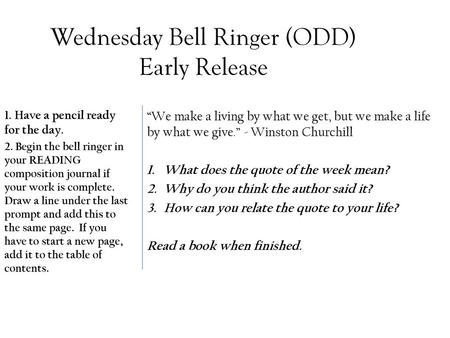 Wednesday Bell Ringer (ODD) Early Release