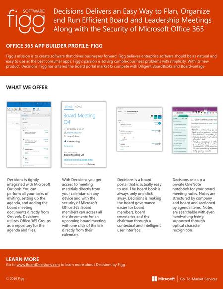 Decisions Delivers an Easy Way to Plan, Organize and Run Efficient Board and Leadership Meetings Along with the Security of Microsoft Office 365 OFFICE.