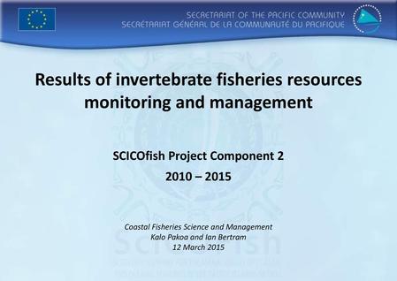 Results of invertebrate fisheries resources monitoring and management
