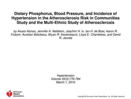 Dietary Phosphorus, Blood Pressure, and Incidence of Hypertension in the Atherosclerosis Risk in Communities Study and the Multi-Ethnic Study of Atherosclerosis.