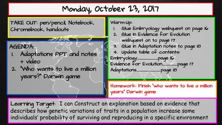 Monday, October 23, 2017 AGENDA: Adaptations PPT and notes + video