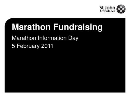 Marathon Information Day 5 February 2011