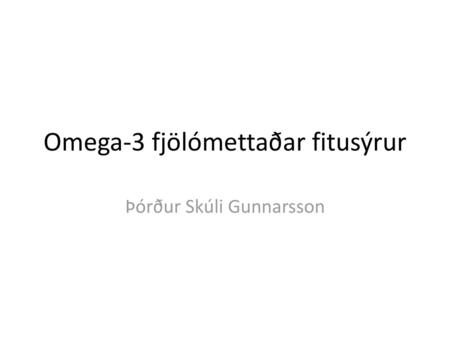 Omega-3 fjölómettaðar fitusýrur