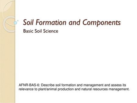 Soil Formation and Components
