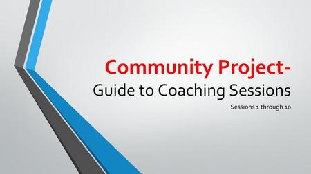 Community Project- Guide to Coaching Sessions