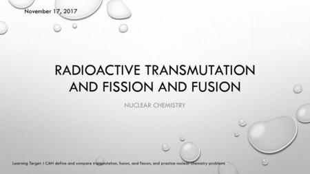 Radioactive Transmutation and fission and fusion