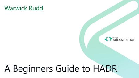 A Beginners Guide to HADR