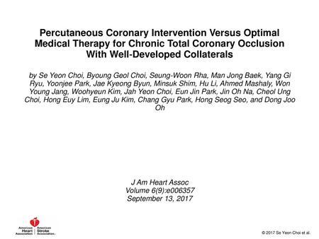 Percutaneous Coronary Intervention Versus Optimal Medical Therapy for Chronic Total Coronary Occlusion With Well‐Developed Collaterals by Se Yeon Choi,