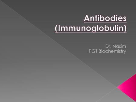 Antibodies (Immunoglobulin)