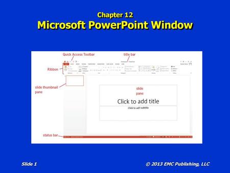 Chapter 12 Microsoft PowerPoint Window