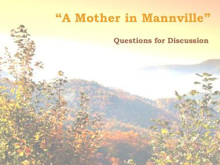 “A Mother in Mannville”