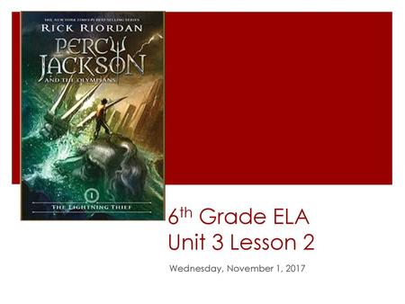 6th Grade ELA Unit 3 Lesson 2