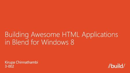 Building Awesome HTML Applications in Blend for Windows 8