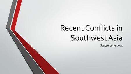Recent Conflicts in Southwest Asia