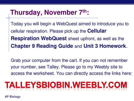 Talleysbiobin.weebly.com Thursday, November 7th: