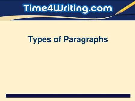 Types of Paragraphs  .
