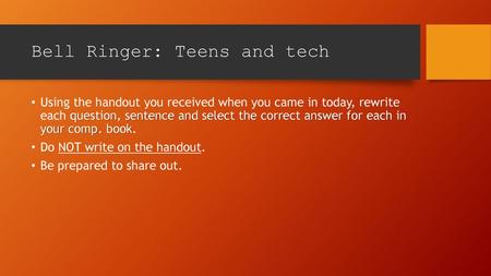 Bell Ringer: Teens and tech